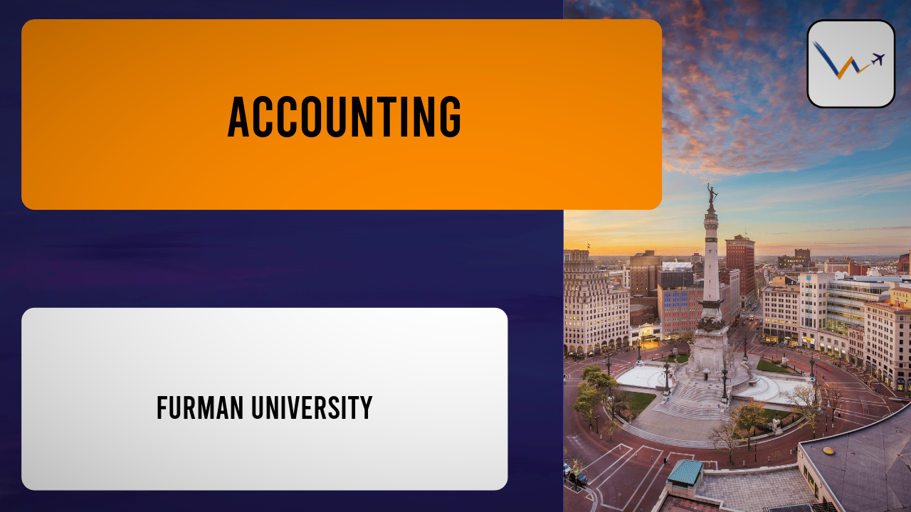 Accounting at Furman University | Tuition, Eligibility, Rankings & Applications