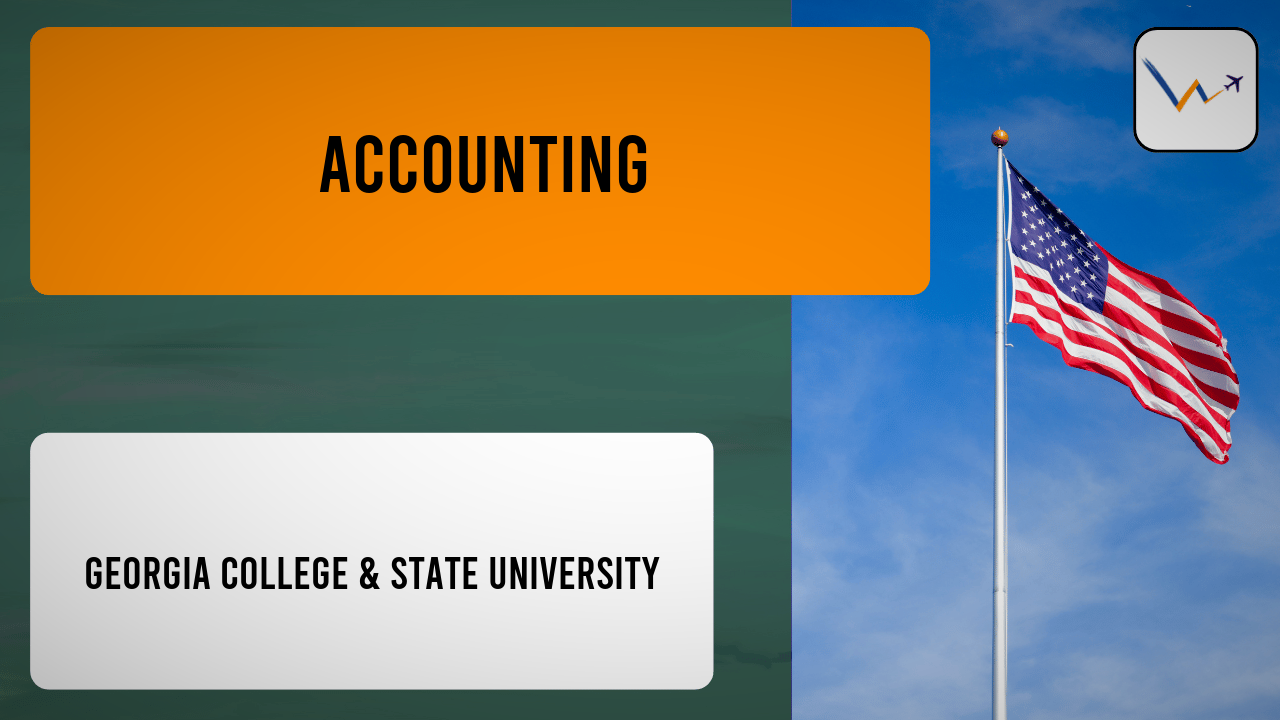 Accounting at Georgia College & State University | Tuition, Eligibility, Rankings & Applications